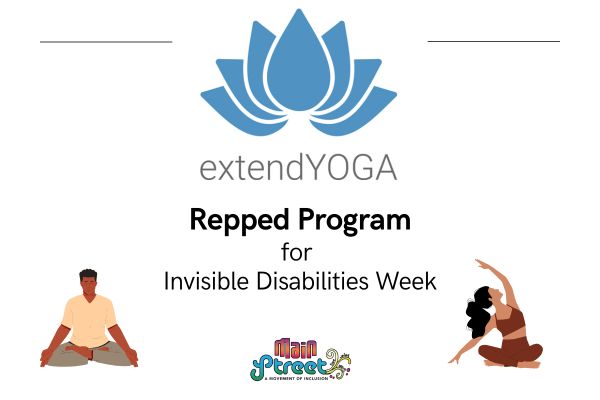 Extend Yoga Repped Program for Invisible Disabilities Week