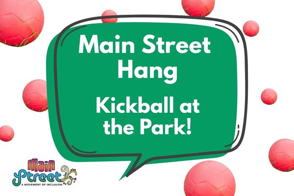 Main Street Hang: Kickball at the Park!