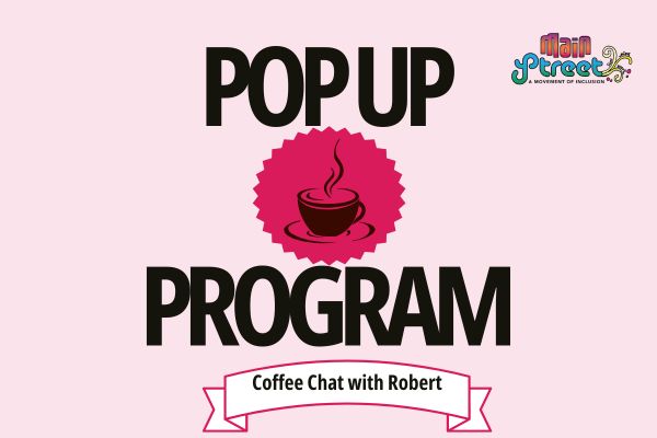 Pop up program, Coffee Chat with Robert