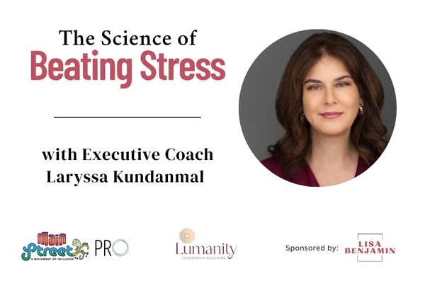 The Science of Beating Stress with Executive Coach Laryssa Kundanmal